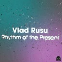 Vlad Rusu - The Anthem Original Mix