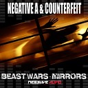 Negative A Counterfeit - Mirrors Original Mix