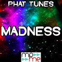 Phat Tunes - Madness Karaoke Version Originally Performed By…