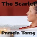Pamela Tansy - Fire Of Your Moment