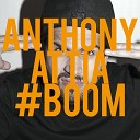 Anthony Attia - Boom Radio Edit