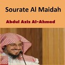 Abdul Aziz Al Ahmad - Sourate Al Maidah Pt 2