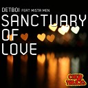 Detboi feat Mista Men - Sanctuary of Love Detboi deep Sleep Remix