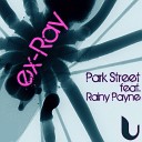 Park Street feat Rainy Payne - Ex Ray Jonny Montana Craig Stewart Key Mix