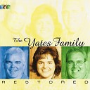 The Yates Family - Somebody Is Coming
