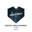 Motivee Denis Agamirov - I Can Original Mix