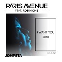 Paris Avenue feat Robin One - I Want You 2018 Froidz Remix Edit