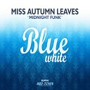 Miss Autumn Leaves - Midnight Funk Original Mix