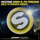 Vicetone ft Pia Toscano - Siren Beatstrikers Remix