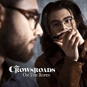 The Crowsroads - Razor Wire