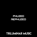 Phuzed - Didn t See Me Original Mix