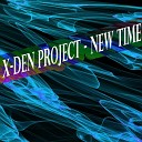 X Den Project - Stay With Me Original Mix