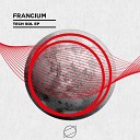 Francium - Tech Sol Original Mix