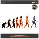 DJ Dextro Cyberx - Microwave Original Mix