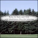 Mindfulness Slow Life Selection - Character Sleep Original Mix