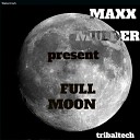 Maxx Mulder - Fullmoon Original Mix