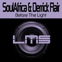 SoulAfrica Derrick Flair - Before The Light Original Mix