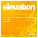 CJ Seven Martin Soundriver - 5th Gear Original Mix
