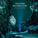 Dave Ohms - Bedtime Story Seasoned Remix