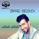 Ismail Balouch - Nossik Assahbi