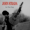 John Strada - In the fog