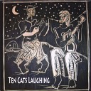 Ten Cats Laughing - Avery