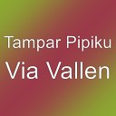 Tampar Pipiku - Via Vallen