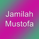 Jamilah - Mustofa