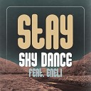 Sky Dance feat Eneli - Stay Armen Musik New 2017