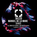 Skizzo Manuel De La Mare - Dance Luigi Rocca Remix