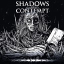 Shadows of Contempt - Sentenced to Pain