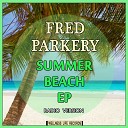 Fred Parkery - Wood and Stone Radio Version