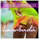TBO Vega feat Alex feat Alex - Lambada Instrumental
