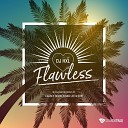 DJ HXL - Flawless Radio Mix
