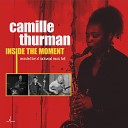 Camille Thurman - Flower Is a Lovesome Thing
