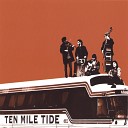 Ten Mile Tide - Find Your Own Way Home