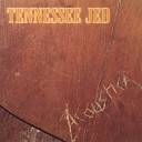 Tennessee Jed - Starting Today