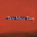Ten Mile Tide - The Other Girl