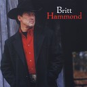 Britt Hammond - I Will Be There