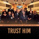 Broadview Missionary Baptist Church feat Marvin G… - What It Means to Trust Him feat Marvin G…