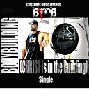 B Rob - Bodybuilding Christ Is in the Building