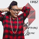 Briz - Anything More