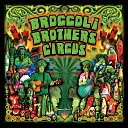 Broccoli Brothers Circus - Rice and Beans