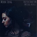 Brittin Lane feat Mitchel Morse - The Moon Song feat Mitchel Morse