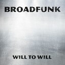 Broadfunk - You in All