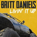 Britt Daniels - Livin It Up