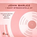 John Barlez - I Want More Bob D Remix