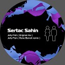 Sertac Sahin - Jelly Fish Rene Benoit Remix