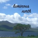 Luminous North - Roses Of Picardy