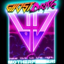 GhostDrive - One Sided Love Is a Destroyer